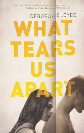 Title details for What Tears Us Apart by Deborah Cloyed - Available